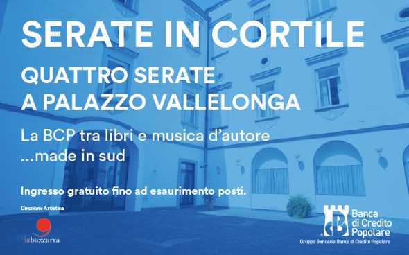 “Serate in cortile”: la BCP tra libri e musica d’autore…made in Sud 🗓
