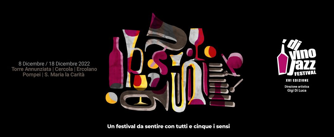 DiVino Jazz festival 2022: torna la kermesse ricca di eventi a Ercolano, Torre Annunziata e dintorni