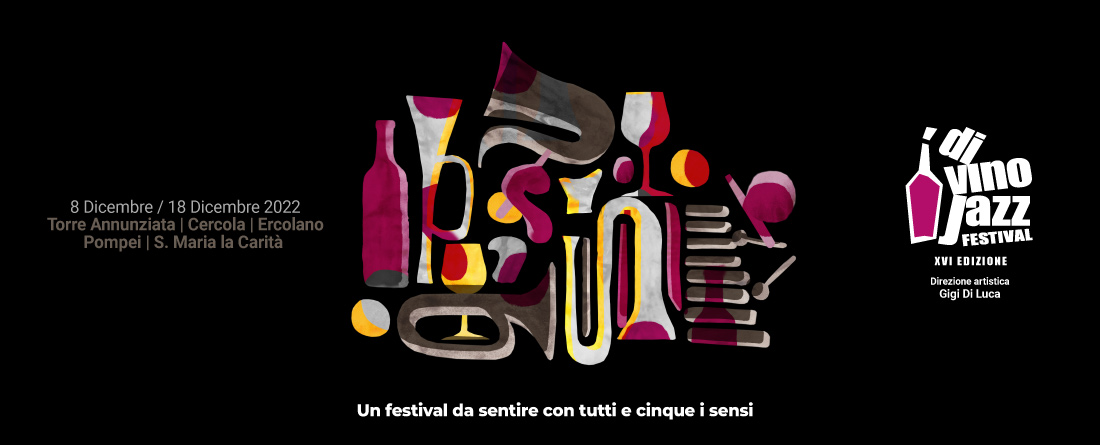 DiVino Jazz festival 2022: torna la kermesse ricca di eventi a Ercolano, Torre Annunziata e dintorni