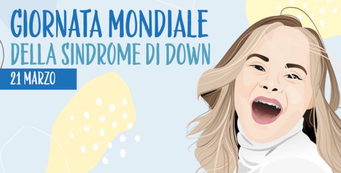 Giornata mondiale della Sindrome di Down, eventi e manifestazioni su tutto il territorio italiano