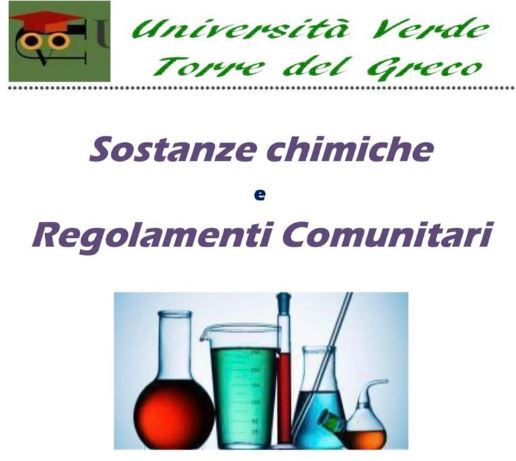 Sostanze chimiche e regolamenti comunitari, incontro a Torre del Greco con Università verde