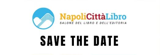 NapoliCittàLibro: ad aprile quattro giorni con scrittori e personaggi della cultura