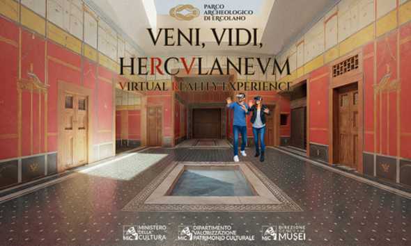 VENI, VIDI, HERCVLANEVM: arriva la Virtual Reality Experience a Ercolano 🗓