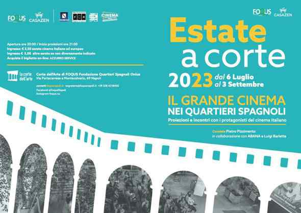 Estate a Corte 2023: A Foqus il grande cinema italiano e internazionale 🗓