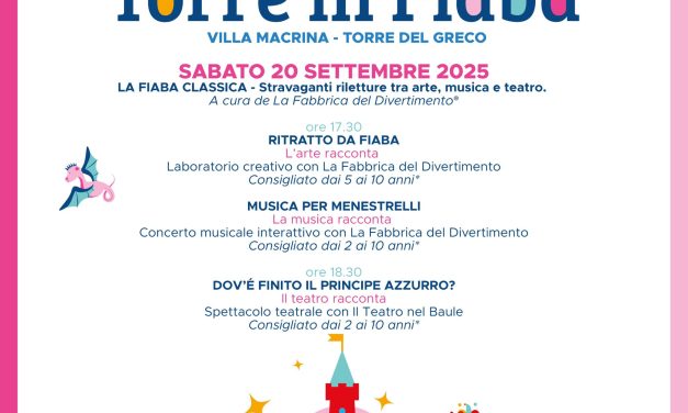 Torre in fiaba: successo per la prima giornata, sabato 20 si replica con nuove attività