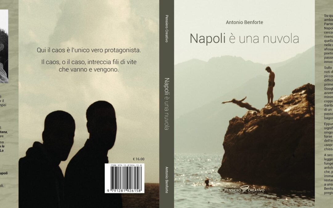 Dal 1 ottobre disponibile nelle librerie e store digitali “Napoli è una nuvola”, il nuovo libro di Antonio Benforte
