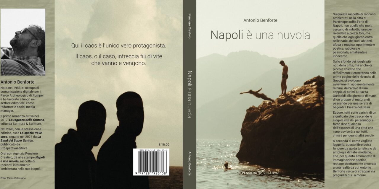 Dal 1 ottobre disponibile nelle librerie e store digitali “Napoli è una nuvola”, il nuovo libro di Antonio Benforte
